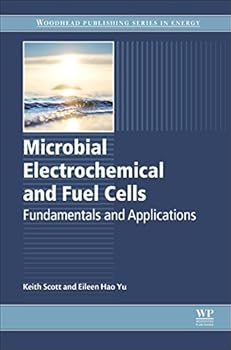 Hardcover Microbial Electrochemical and Fuel Cells: Fundamentals and Applications Book