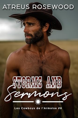 Storms and Sermons (version française): Une romance MM douce et épicée avec un cowboy (Les Cowboys de l'Armoise t. 8)