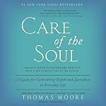 Cover of Care of the Soul, Twenty-fifth Anniversary Ed