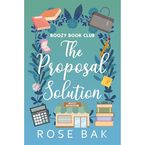 The Proposal Solution Audiobook By Rose Bak cover art