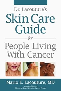 Paperback Dr. Lacouture's Skin Care Guide for People Living With Cancer Book