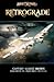 Retrograde: Book II of the Airship Pirate Chronicles