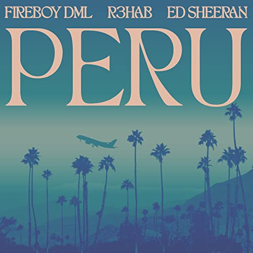 Fireboy Dml, Ed Sheeran & R3HAB