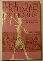 The Triumph of Horus: An Ancient Egyptian Sacred Drama 0713419830 Book Cover