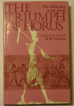 Hardcover The Triumph of Horus;: An ancient Egyptian sacred drama, Book
