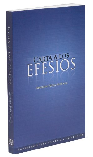 Carta a los Efesios (Comentario para exégesis y traducción nº 5) (Spanish Edition)