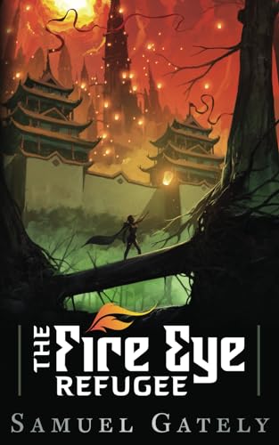 The Fire Eye Refugee