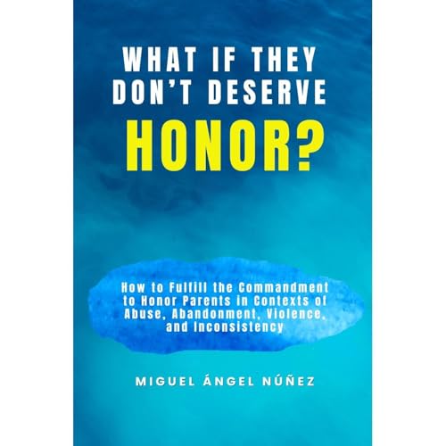 What If They Don&amp;rsquo;t Deserve Honor? by Miguel Ángel Núñez episode artwork