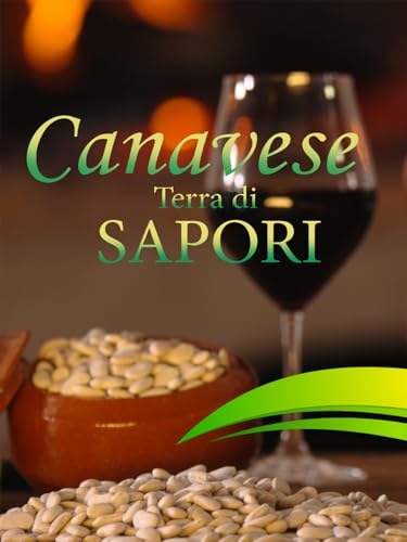  Canavese, terra di sapori