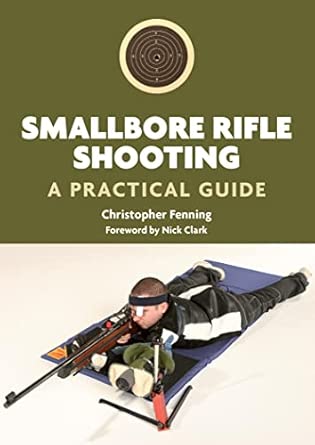 Smallbore Rifle Shooting: A Practical Guide book cover