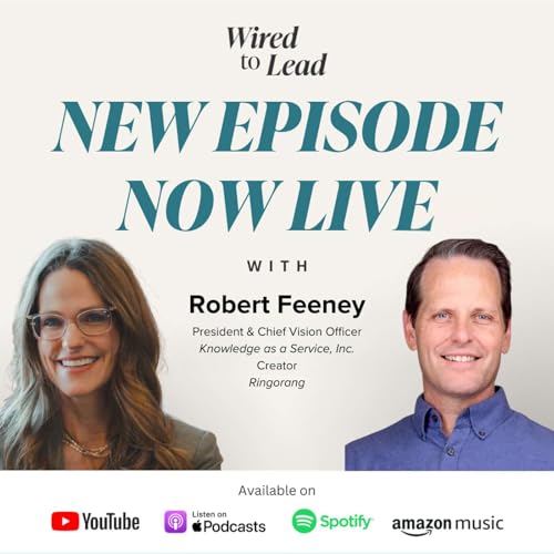 The Neuroscience of Habit Formation: How Leaders Build Resilience and Drive Change with Robert Feeney