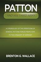 Patton: And His Third Army 1505632196 Book Cover