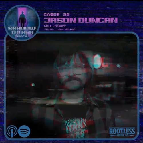 Case #20 - Jason Duncan (Cult Therapy)
