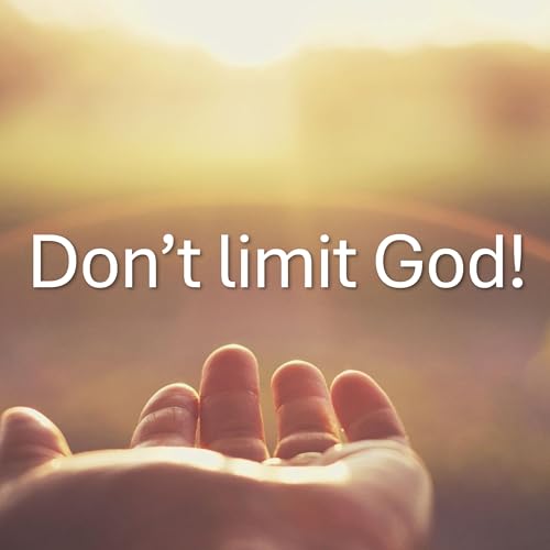 Don't Limit God (Zechariah 4)