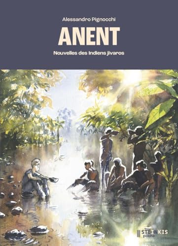 Anent: Nouvelles des Indiens jivaros