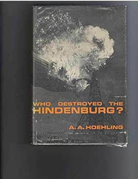 Hardcover Who Destroyed the Hindenburg Book