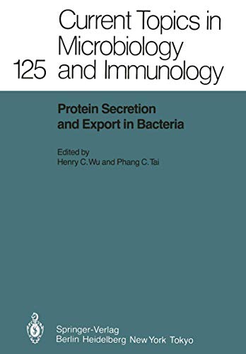 Protein Secretion and Export in Bacteria (Current Topics in Microbiology and Immunology, 125)