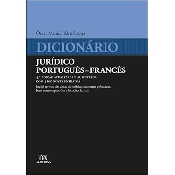 Capa do livro Dicionário Jurídico Português - Francês: Inclui Termos das áreas da Política, Economia e Finanças, bem Como Expressões e Locuções Latinas