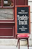 Teufelsfrucht: Ein kulinarischer Krimi. Xavier Kieffer ermittelt (Xavier Kieffers 1)