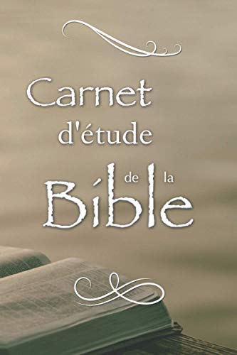  Carnet d'étude de la Bible: Notez et retrouvez facilement vos réflexions personnelles sur les plus Livre PDF Gratuit