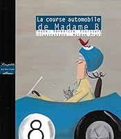 La course automobile de madame B 2895400504 Book Cover