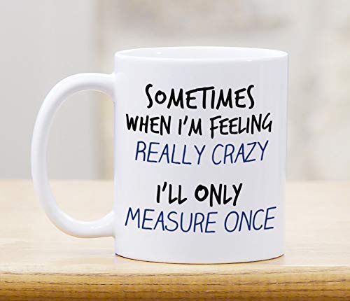 Miniatura 2 de Carpenter Woodworker Coffee Mug - Measure Twice Cut Once - Handyman