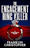The Engagement Ring Killer: A Valentine’s Day Advent Psychological Thriller
