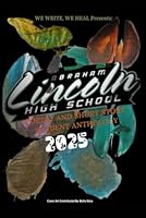 The Lincoln High School: Poetry & Short Story Student Anthology B0F5Y3SPQG Book Cover
