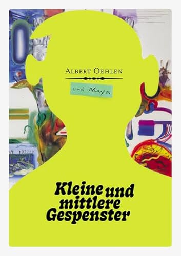 Kleine und mittlere Gespenster: Albert Oehlen