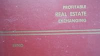PROFITABLE REAL ESTATE EXCHANGING B0000CJEN1 Book Cover