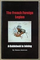 The French Foreign Legion 095300600X Book Cover