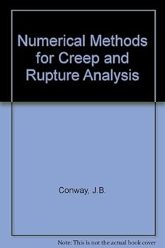 Numerical Methods for Creep and Rupture Analyses