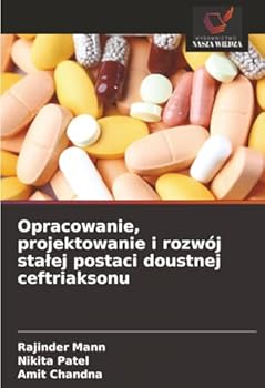 Paperback Opracowanie, projektowanie i rozwój stalej postaci doustnej ceftriaksonu [Polish] Book