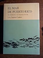 El mar de Puerto Rico: Una introduccio´n a las pesqueri´as de la Isla (Spanish Edition) 0847723232 Book Cover