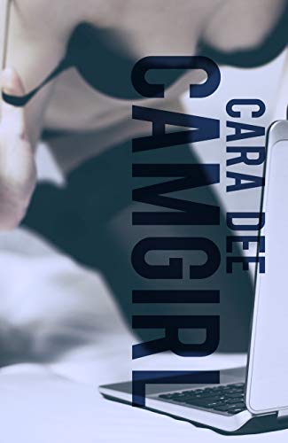 Camgirl (The North Novels Book 3)