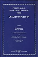 Restatement of the Law Third, Unfair Competition: As Adopted and Promulgated by the American Law Institute at Washington, D.C., May 11, 1993 0314042512 Book Cover