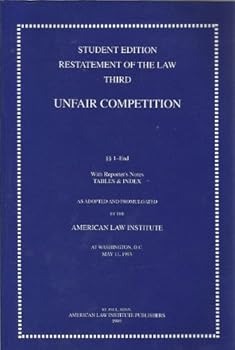 Hardcover Restatement of the Law Third, Unfair Competition: As Adopted and Promulgated by the American Law Institute at Washington, D.C., May 11, 1993 / with pocket part Book