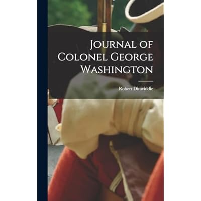 Journal of Colonel George Washington