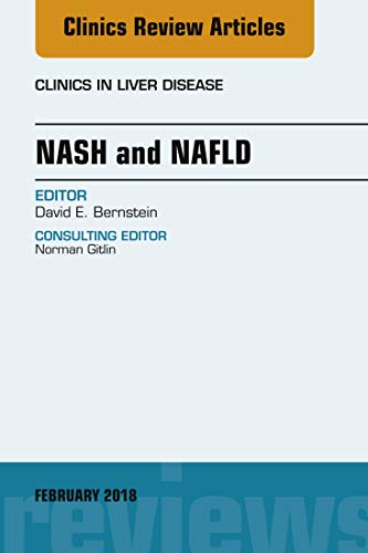 NASH and NAFLD, An Issue of Clinics in Liver Disease (The Clinics: Internal Medicine) (English Edition)