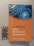 UFOs: SOS für die Menschheit - Juan J. Benitez 