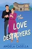 The Love Destroyers (Unlucky in Love)