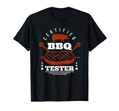 Certified BBQ Tester - Parrilla Barbacoa Parrilla Grill Camiseta