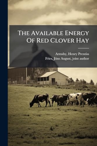 The Available Energy Of Red Clover Hay