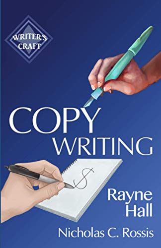 Copywriting: Get Paid To Write Promotional Texts: 34 (Writer'S Craft)