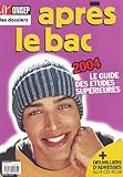  Après le bac 2004, réussir des études supérieures (1 livre et 1 CD-Rom)