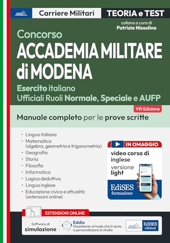 Concorso Accademia Militare di Modena. Manuale completo per le prove scritte. Con software di simulazione