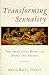 Transforming Sexuality: The Archetypal World of Anima and Animus