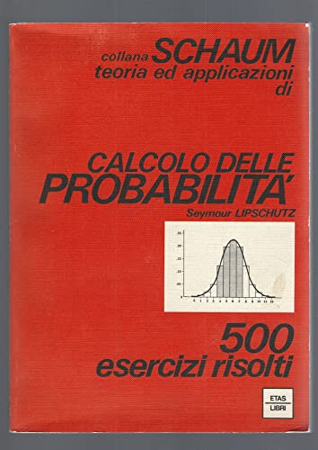  calcolo delle probabilita 500 esercizi risolti schaum etas 1975