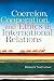 Coercion, Cooperation, and Ethics in International Relations