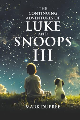 The Continuing Adventures of Luke and Snoops III